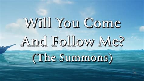 假使我喚叫你|假使我喚叫你 Will You Come and Follow Me (The Summons